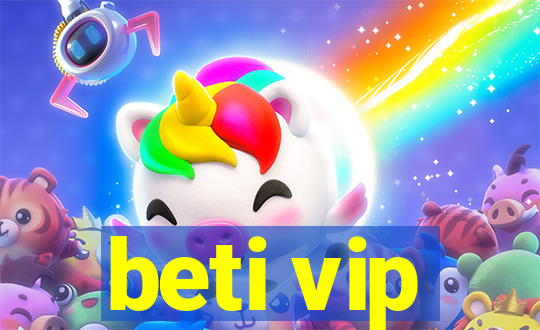 beti vip